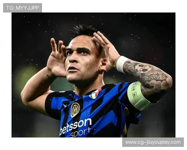 国米爆冷登顶意甲，劳塔罗闪耀赛场